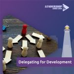 Delegating for Development course on empowering team performance